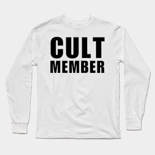 Cult Member Long Sleeve T-Shirt